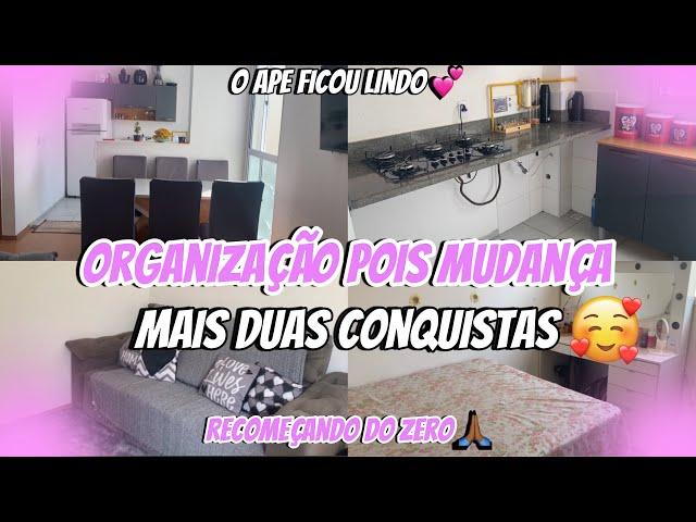 Mais duas conquistas  | Organização pós mudança | O ape ficou lindo 