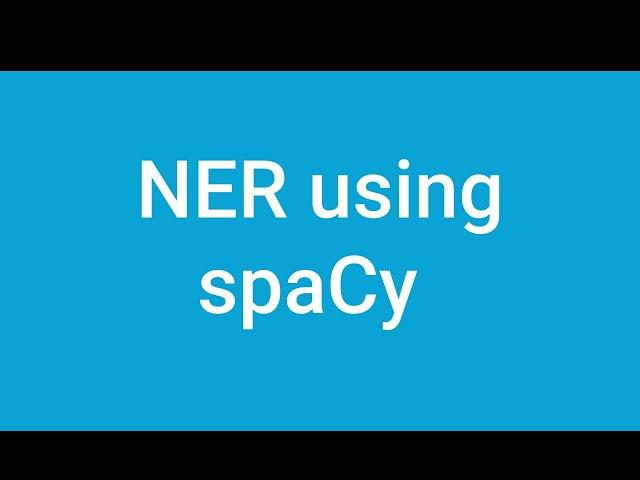 NER (name entity recognition) using spacy