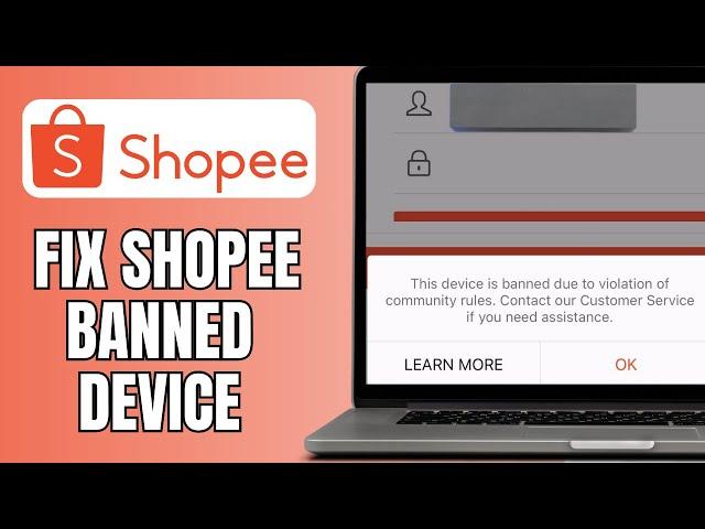 How To Fix Shopee Banned Device