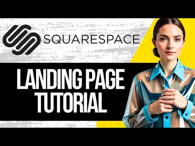 Squarespace Landing Page Tutorial for Beginners | How to Create a Landing Page on Squarespace 2025