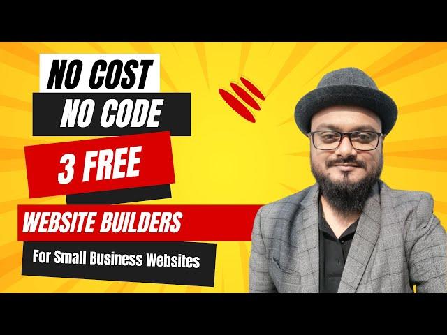 No Cost, No Code: Top 3 Free Website Builders for Small Business Websites