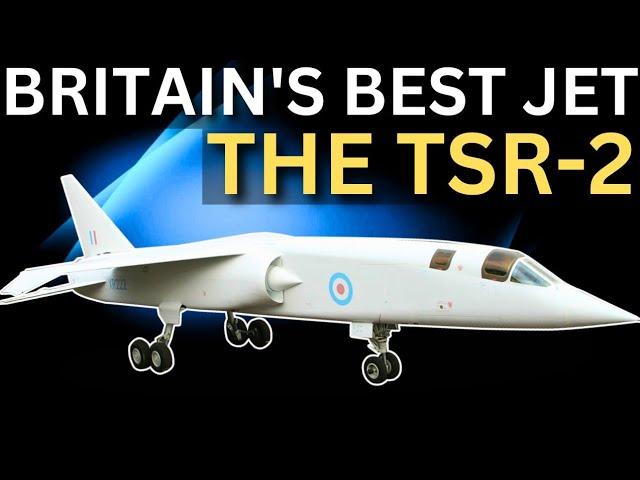 Why the BAC TSR-2 Failed