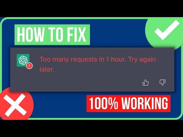 FIX CHAT GPT TOO MANY REQUESTS IN 1 HOUR. TRY AGAIN LATER (2024)