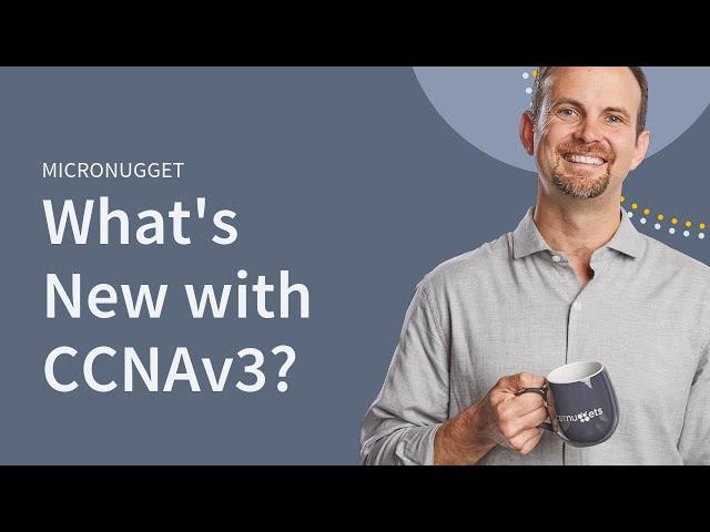 What’s New with CCNA v3?