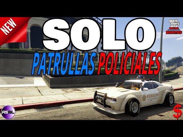 SOLO | GTA 5 Online | PATRULLAS POLICIALES | PC, PS4 ,PS5 & XBOX | BOTTOM DOLLAR BOUNTIES