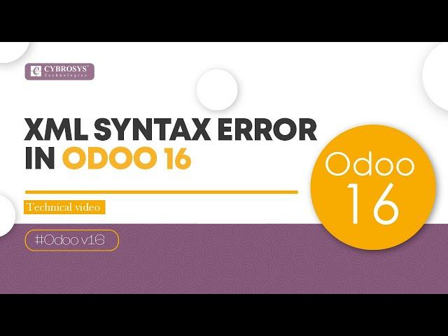 How to Fix XML SyntaxError in Odoo 16 | XMLSyntaxError: Opening and ending tag mismatch