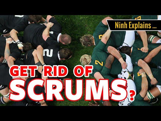  Get Rid of Scrums in Rugby League and Rugby Union? Ninh explains ...