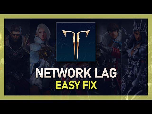 Lost Ark - How To Fix Network Lag, High Ping & Packet Loss