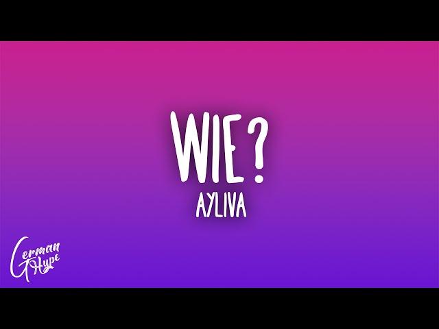 AYLIVA - Wie?