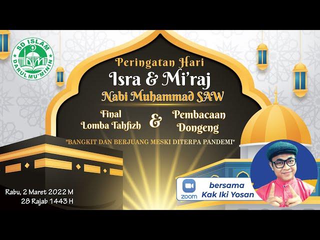 Peringatan Isra & Mi'raj Nabi Muhammad SAW 1443 H