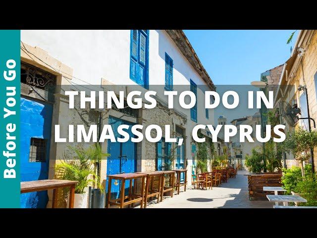 13 BEST Things to Do in Limassol, Cyprus | Travel Guide