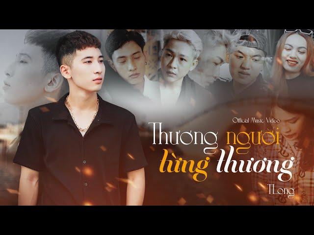 Rượu Mừng Hóa Người Dưng ( Phần 2 ) - Thương Người Từng Thương - TLong | OFFICIAL MUSIC VIDEO