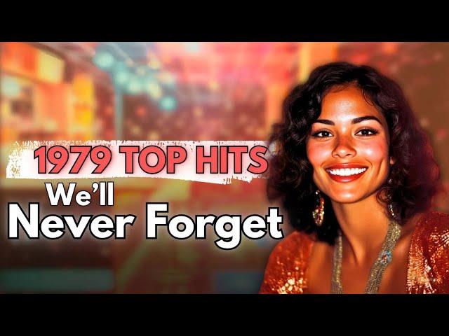 Top 10 - 1979 Songs We'll Never Forget