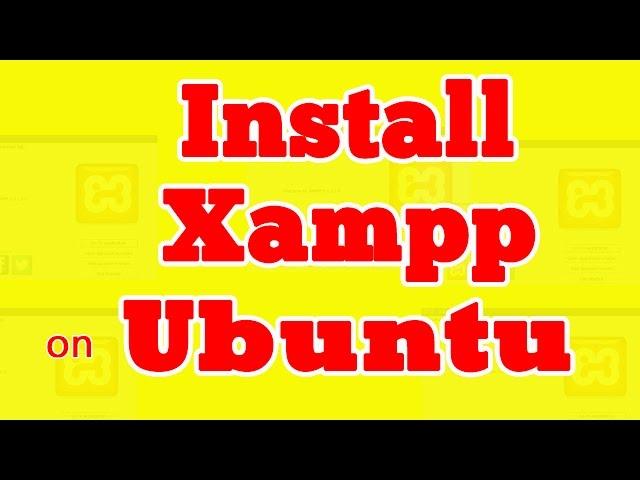 Install Xampp on ubuntu 14.04 (or) 16.04 - 2016