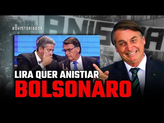 Arthur Lira trabalha para ANISTIAR Bolsonaro