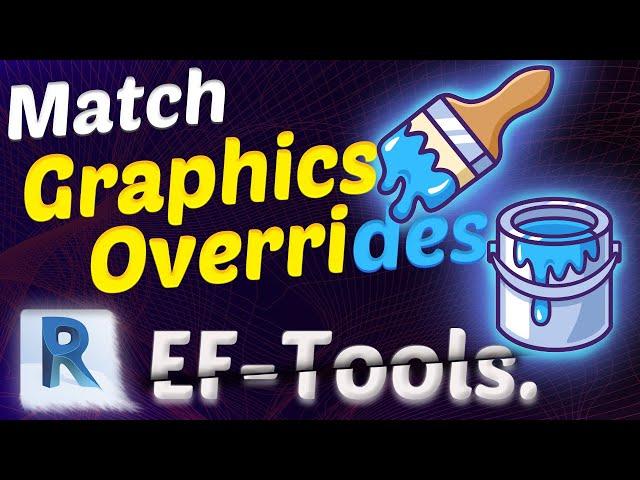 Match Graphic Overrides in Autodesk Revit - Easy! [EF-Tools]