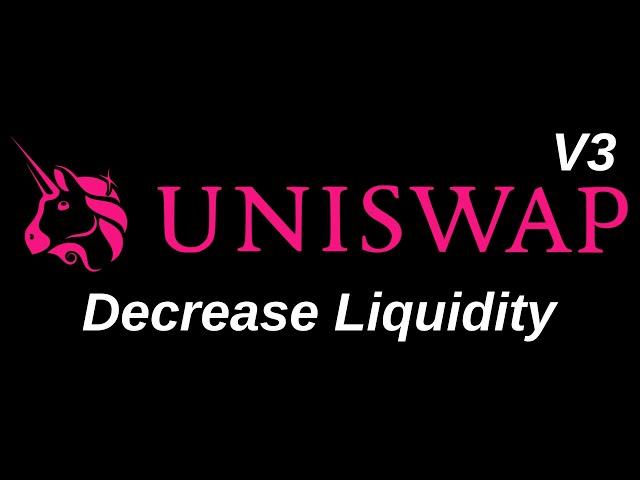 Uniswap V3 - Decrease Liquidity | DeFi