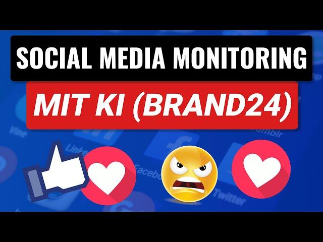 Brand24 Tutorial (2024): Kostenloses Social Media Monitoring Tool mit KI [Anleitung auf deutsch]