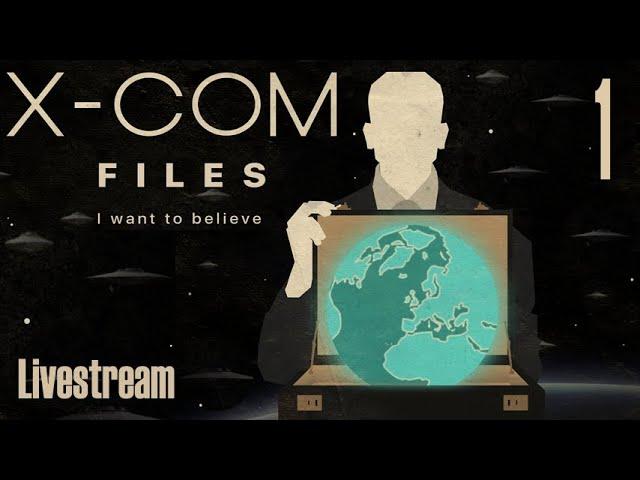 The X-Com Files (Veteran/Stream) — Part 1 - So It Begins