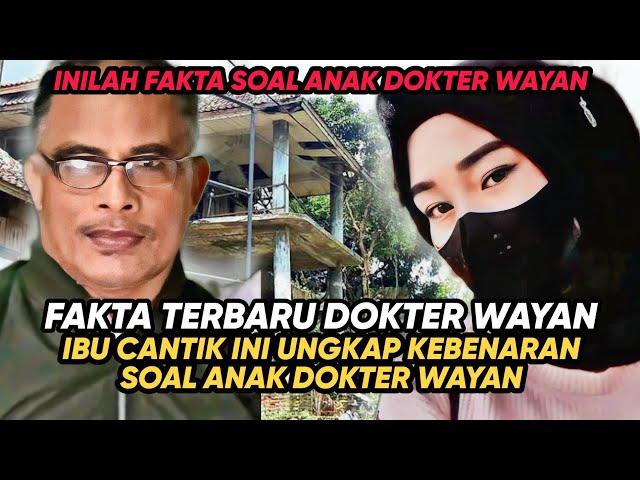 SOSOK CANTIK INI UNGKAP KEBENARAN SOAL ANAK DOKTER WAYAN! SEMUANYA JADI JELAS...