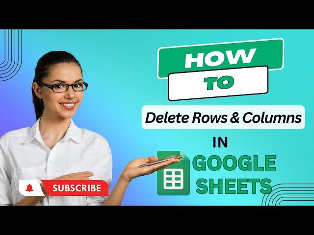 How to Delete Rows & Columns in Google Sheets