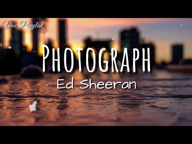 Photograph - Ed Sheeran (Lyrics)