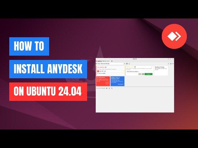 How to Install AnyDesk on Ubuntu 24.04 - Step-by-Step Guide