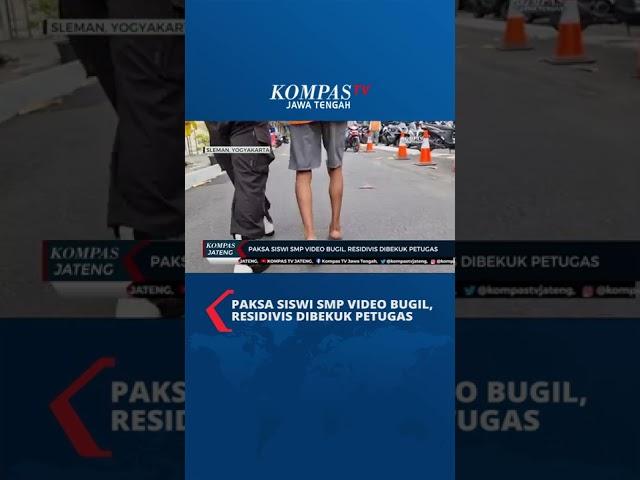 Paksa 4 Siswi SMP Video Bugil, Residivis Dibekuk #shorts #residivis #videoasusila #siswismp