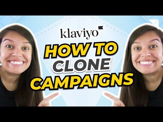 How to Clone a Campaign in Klaviyo