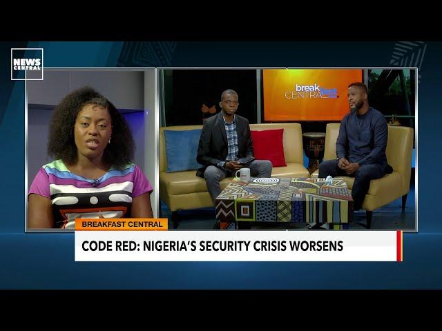 Code Red: Nigeria's Security Crisis Worsens | With Dickson Osajie