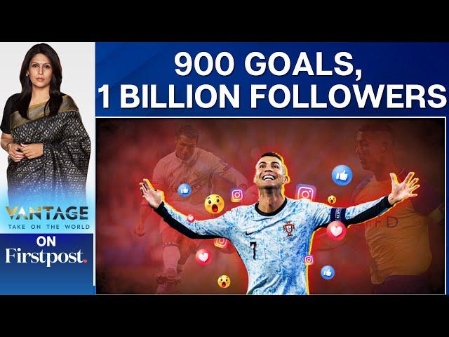 Ronaldo Creates Social Media History; Gets 1 Billion Followers | Vantage with Palki Sharma