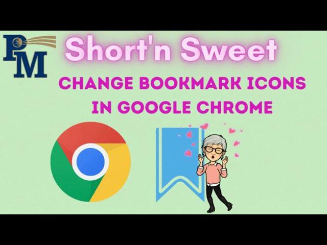 Google Chrome -Change Bookmark Icons