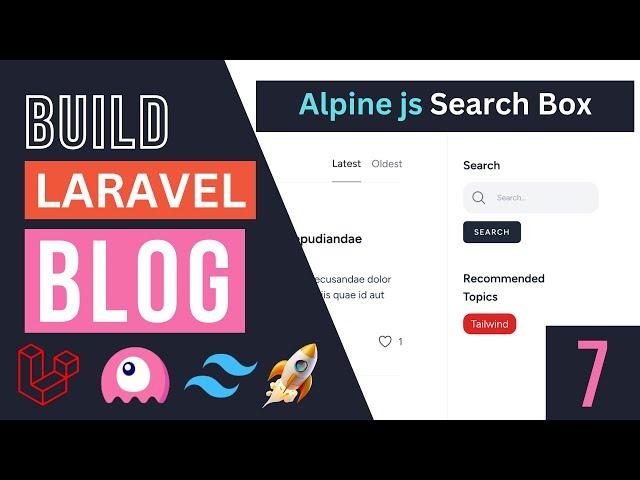 Alpine js Search Box | Build Blog with Laravel, Livewire & Filament #7