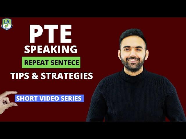 PTE Speaking - Repeat Sentence | Short Video Series | Tips & Strategies | Language Academy