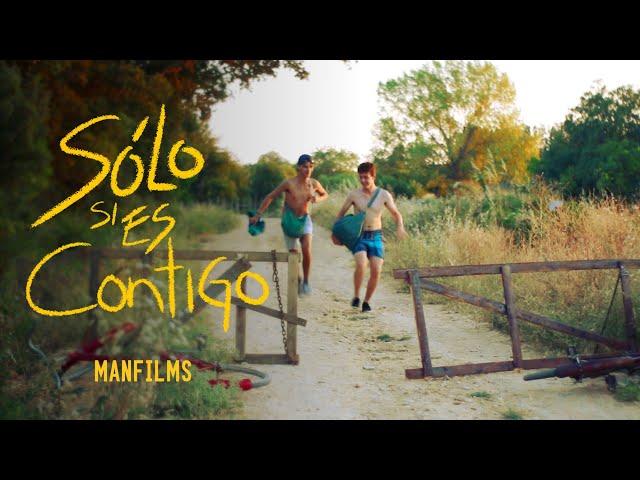 SÓLO SI ES CONTIGO | Cortometraje completo | MANFILMS