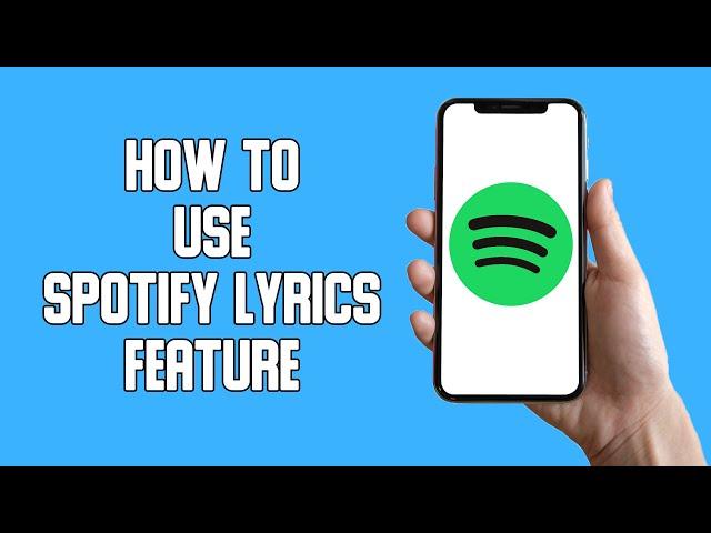 How To Use Spotify Lyrics Feature - Sing Along On Spotify (2022)