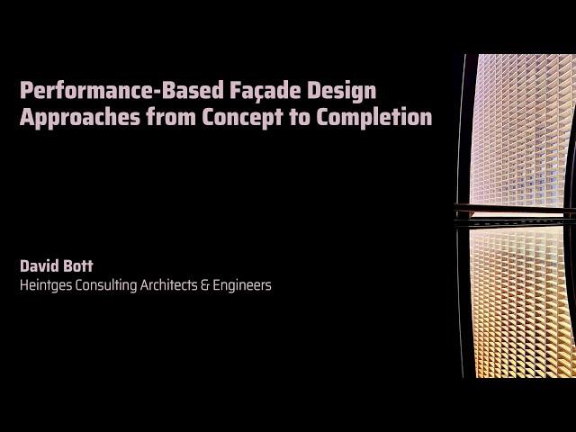 Performance-Based Façade Design by A. Mejorin – 2023 Highlights from David Bott's Keynote