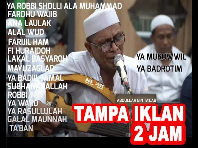 GAMBUS ABDULLAH BIN TA'LAB "TAMPA IKLAN 2 JAM"