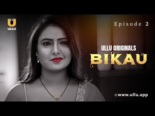 Boyfriend Ne Kiya Girlfriend Pe Shak | Bikau | Episode - 02 | Ullu Originals | Subscribe Ullu App