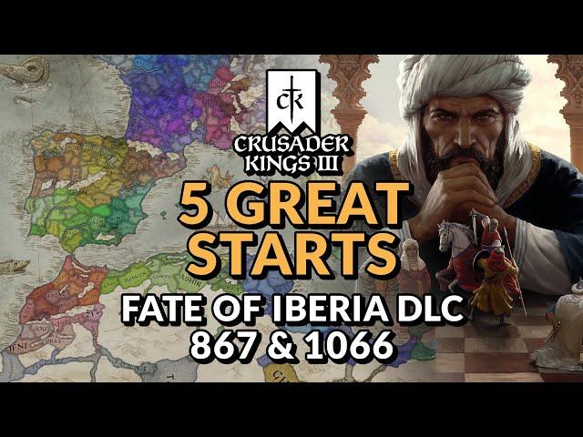 5 GREAT FATE OF IBERIA STARTS IN CRUSADER KINGS 3 - Fate of Iberia DLC & Free Update