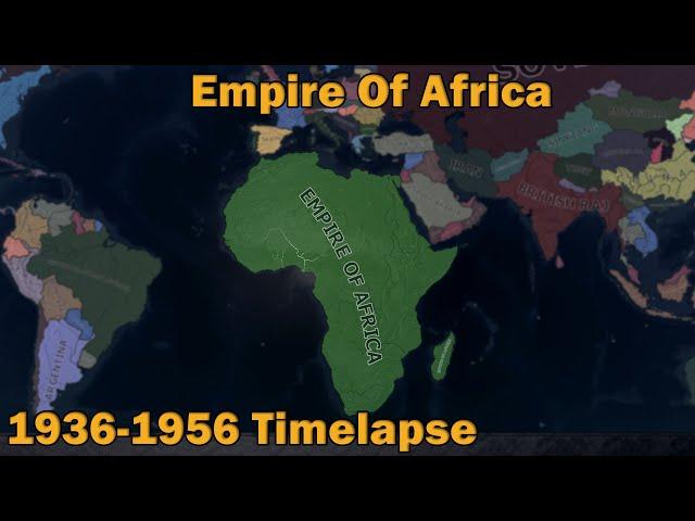 What if the Continent of Africa was one Country? | Hoi4 Timelapse
