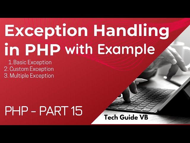 Exception Handling in PHP with example | Custom Exception Multiple exception handling | PHP Part 15