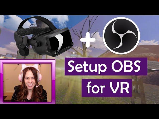 How to set up OBS for VR recording and streaming