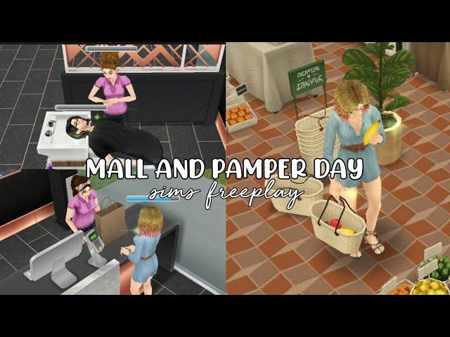 mall and pamper day | sims freeplay