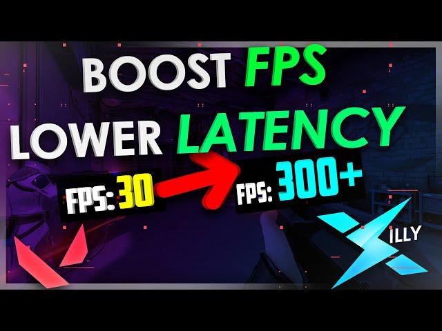 Ultimate guide for the MOST FPS and LEAST Input Lag in Valorant! (Low/High end systems)