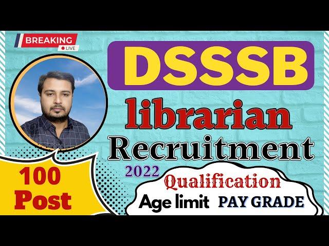 DSSSB librarian vacancy 2022 ||