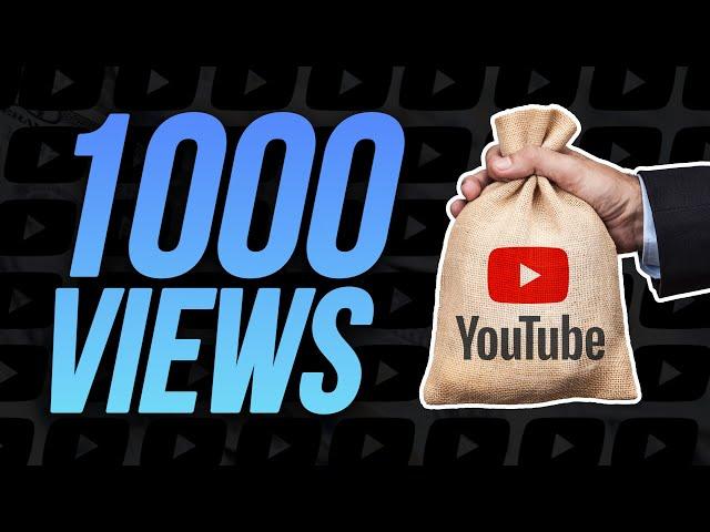 How Much YouTube Pays You For 1,000 Views