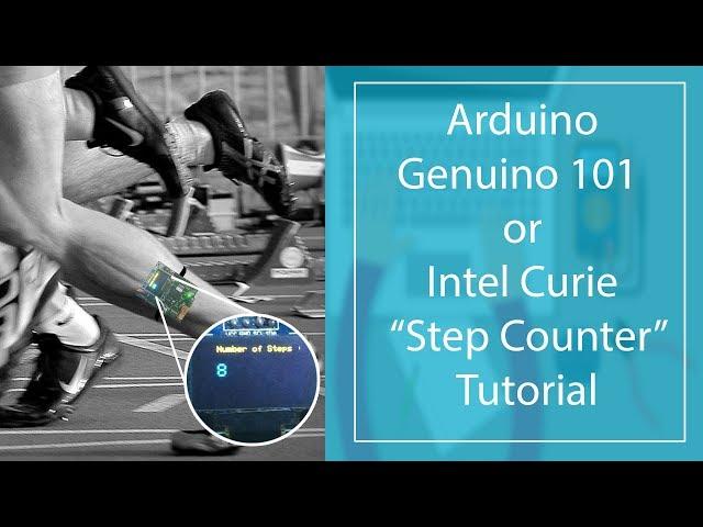 Step Counter using Arduino Genuino 101 / Intel Curie