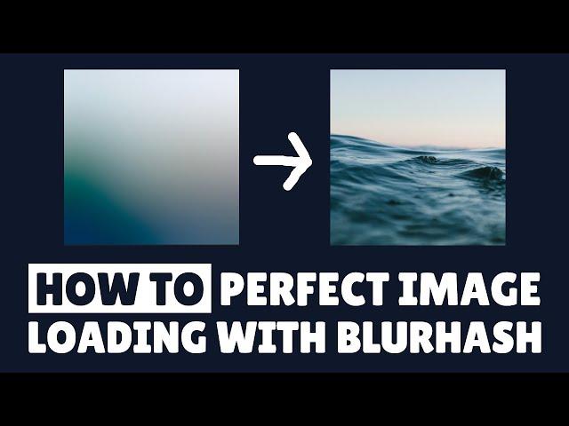 The Best Way to Load Images in React | Blurhash