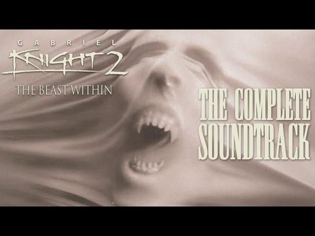 The Complete Gabriel Knight 2: The Beast Within Soundtrack